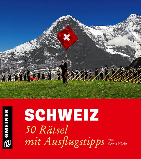 Bild von Schweiz - 50 Rätsel mit Ausflugtipps